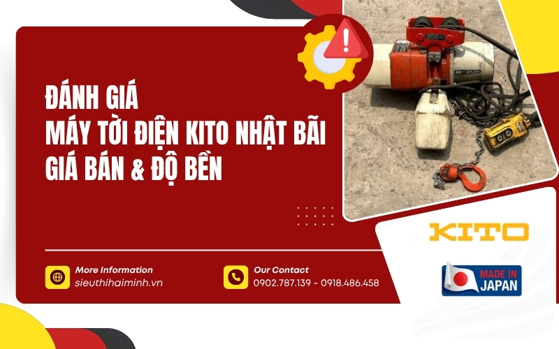 Đánh Giá Máy Tời Điện Kito Nhật Bãi Giá Bán & Độ Bền  